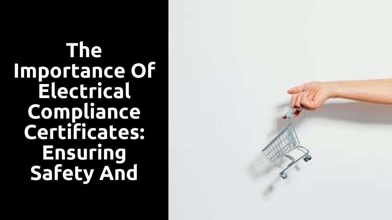 The Importance of Electrical Compliance Certificates: Ensuring Safety and Compliance